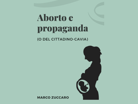 “Aborto e propaganda” nel saggio di Marco Zuccaro 1