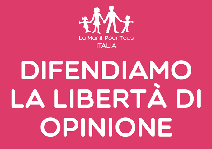 La Manif Pour Tous – No al reato d’opinione e al matrimonio bis 1