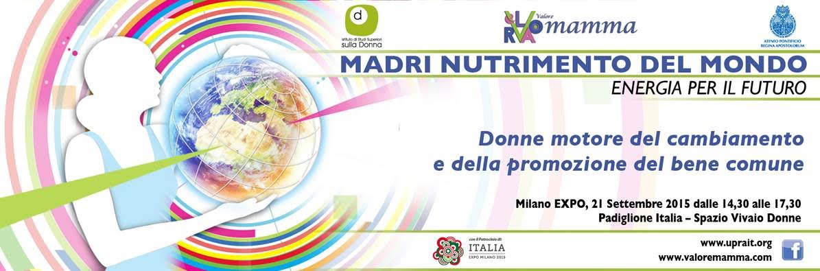 Valore Mamma – Madri Nutrimento del Mondo.  Energia per il Futuro 1